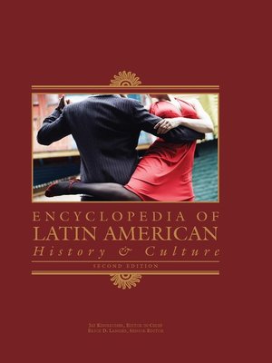 cover image of Encyclopedia of Latin American History and Culture